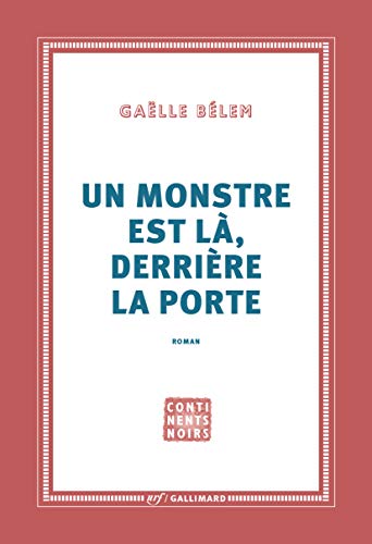 Un monstre est là, derrière la porte