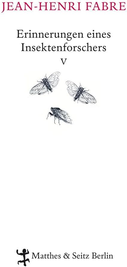 Erinnerungen eines Insektenforschers 05: Souvenirs entomologiques V