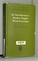 An Introduction to Modern English Word Formation (English Language) 0582521947 Book Cover