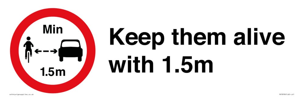 Keep them alive with 1.5m Sign - 450x150mm - L41