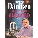 Auf den Spuren der Allmächtigen - Erich von Däniken