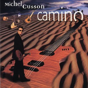 CUSSON;MICHEL - CAMINO [Audio CD] CUSSON;MICHEL