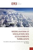 MODELISATION ET SIMULATION DES ECOULEMENTS TURBULENTS: Simulation des grandes échelles des tourbillons de sillage