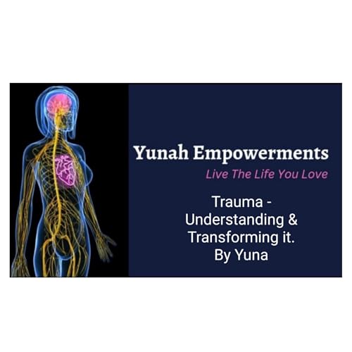 Trauma - Understanding & Transforming it