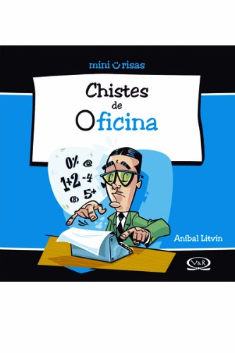 Chistes de Oficina/ Office Jokes (Mini Risas/ Mini Laughter)