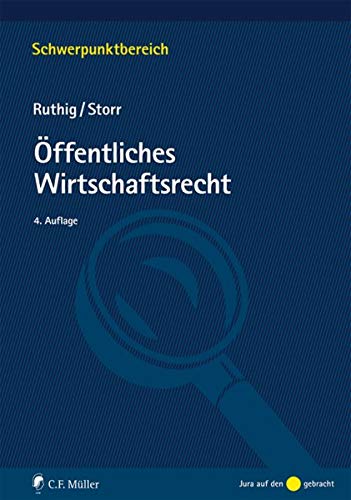 Öffentliches Wirtschaftsrecht (Schwerpunktbereich) Öffentliches Wirtschaftsrecht (Schwerpunktbereich)
