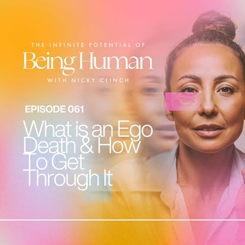 061. What is an Ego Death & How To Get Through It Podcast Por arte de portada