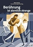 Berührung ist ziemlich strange (Fachbücher für jede:n)