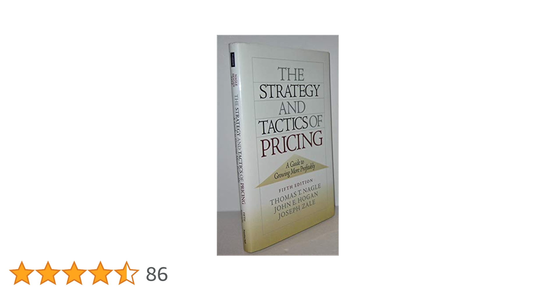 The Strategy and Tactics of Pricing (5th Edition): Nagle