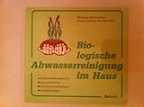Biologische Abwasserreinigung im Haus