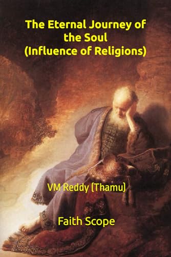 The Eternal Journey of the Soul: Influence of Religions