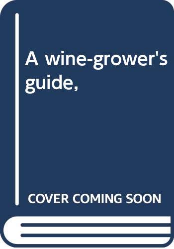 Image of A wine-grower's guide
