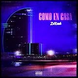  COMO EN CASA [Explicit]