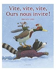 Vite, vite, vite, Ours nous invite !
