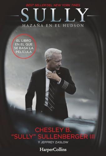 Sully. Hazaña en el Hudson (Spanish Edition) Sully. Hazaña en el Hudson (Spanish Edition)