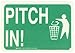 Brady 73419 Premium Fiberglass Maintenance Sign, 7" X 10", Legend "Pitch In ! (with Picto)"