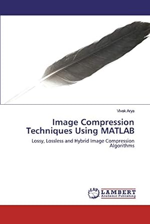 Buy Image Compression Techniques Using MATLAB Book Online at Low Prices ...