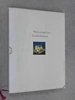 Luxembourg: Monographies du Grand Duche du Luxembourg 2879540283 Book Cover
