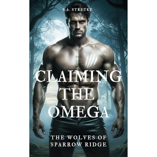 Claiming The Omega Audiolibro Por B.A. Stretke arte de portada