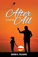 After All: a memoir 1508454698 Book Cover