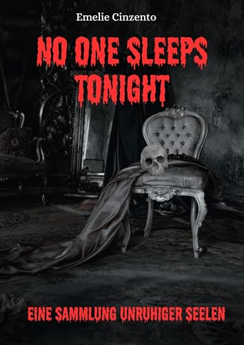 No One Sleeps Tonight: Eine Sammlung unruhiger Seelen