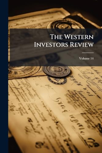 The Western Investors Review; Volume 14