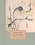 Perpetual Planner 1 Year - 12 Months: Vintage Art Japanese Bird & Blossom