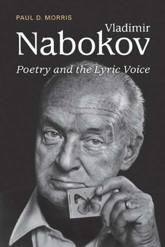 Vladimir Nabokov: Poetry and the Lyric Voic