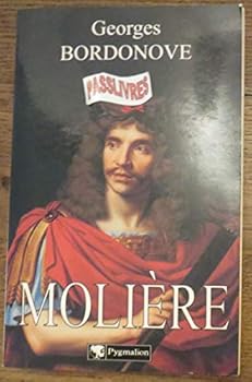 Moliere: Critico Apasionado De La Naturaleza Humana