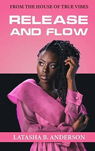 Release and Flow: Learn How To Break The Barrier Of Self Doubt | Find Your Footing Flow To Conquer Life Challenges | Learn How To Embrace Self Compassion & Self Awareness