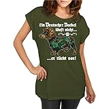 Frauen und Damen T-Shirt EIN Deutscher Dackel läuft Nicht er rückt vor Größe XS - 5XL