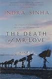 The Death Of Mr Love - Indra Sinha 