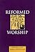 Reformed Worship