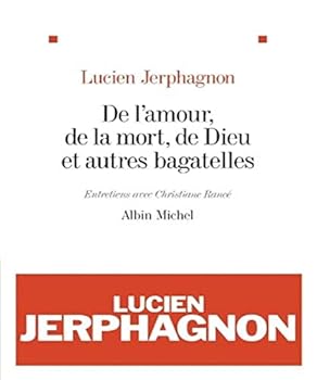 Paperback De l'amour, de la mort, de Dieu et autres bagatelles: Entretiens avec Christiane Rancé [French] Book