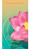 Experiencing Being (The Golden Lotus Sutra on Life)