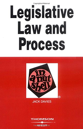 Legislative Law and Process in a Nutshell