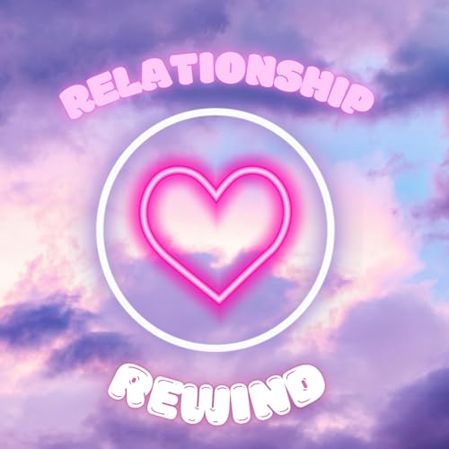 Relationship Rewind cover art