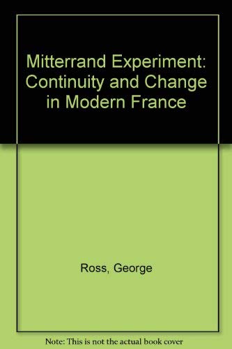 The Mitterrand Experiment: Continuity and Chang... 0195206126 Book Cover