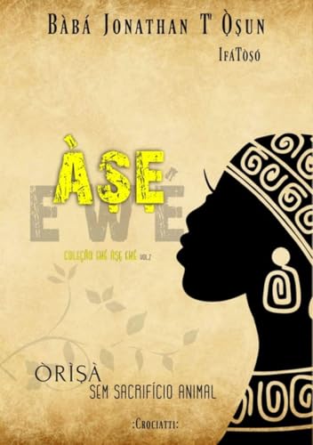 Àṣẹ Ewé: Òrìṣà sem sacrifício animal