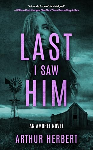 Cover of Last I Saw Him: An Amoret Novel