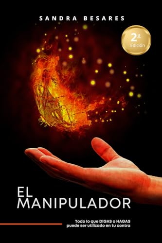 El Manipulador: Todo lo que digas o hagas puede ser utilizado en tu contra
