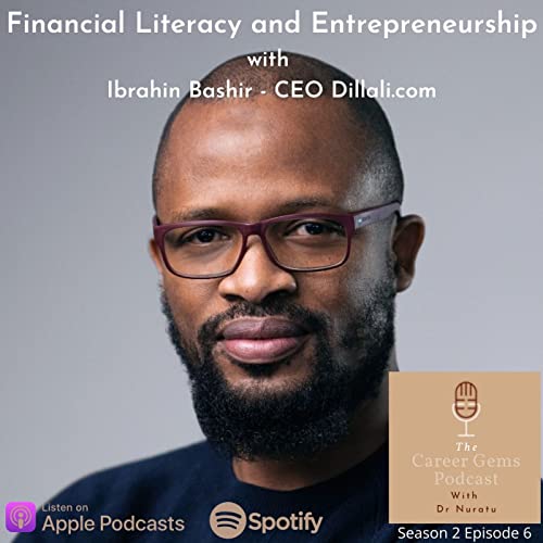 Financial Literacy and Entrepreneurship - a discussion with Ibrahim Bashir cover art