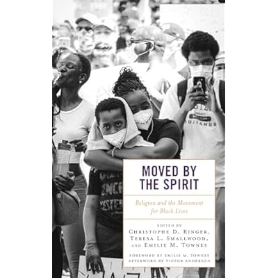 Moved by the Spirit: Religion and the Movement for Black Lives