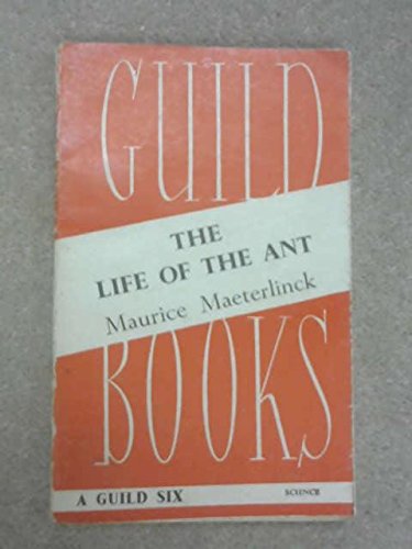 The Life of the Ant. [Translated by Bernard Mia... B0026OCWF4 Book Cover