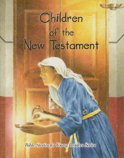 Paperback Children of the New Testament (Bible Stories for Young Series) Book