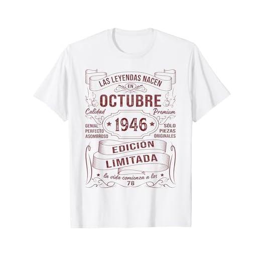 Las Leyendas Nacen En Octubre 1946 78 Años Cumpleaños Hombre Camiseta