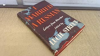 Hardcover I Married a Russian: Letters from Kharkov Book