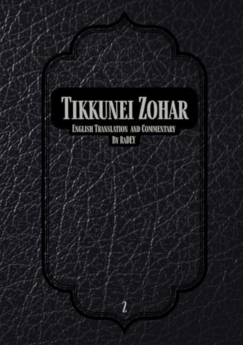 Tikkunei Zohar: English Translation With Commentary Volume 2