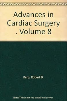 Hardcover Advances in Cardiac Surgery . Volume 8 Book