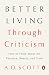 Better Living Through Criticism: How to Think About Art, Pleasure, Beauty, and Truth